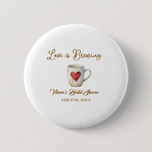 Love is Brewing white coffee mug heart bridal show Button