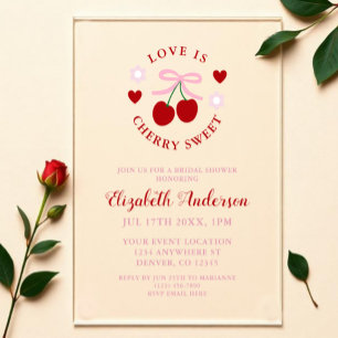 Love Is Cherry Sweet Bridal Shower Acrylic Invitations
