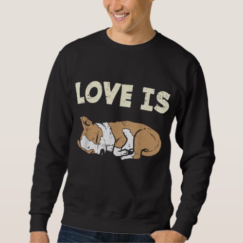 Love Is Chihuahua Chiwawa Animal Pet Dog Lover Own Sweatshirt