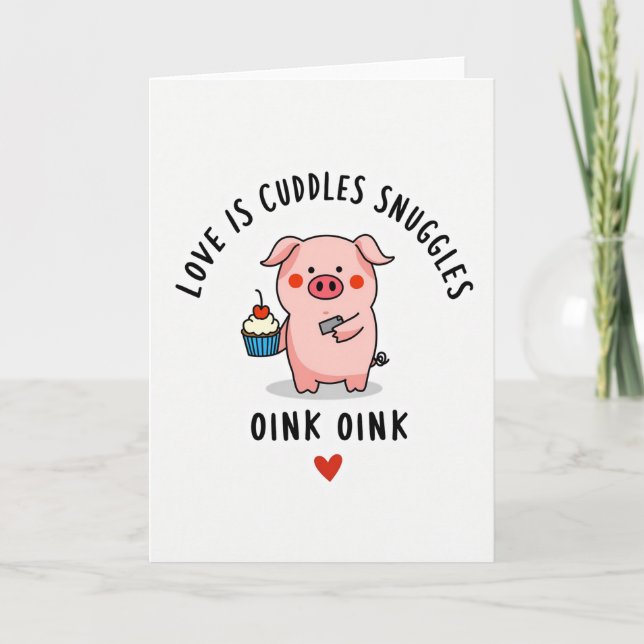Love Is Cuddles Snuggles Pig Card (Front)