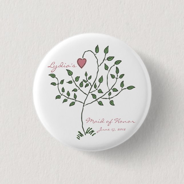 Love is deeply rooted Maid of Honor Button (Front)