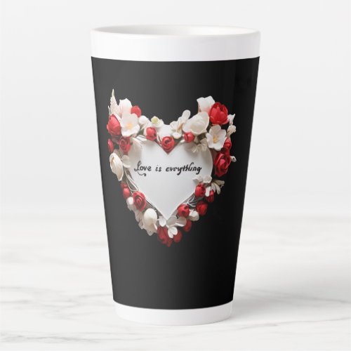 love is everything latte mug