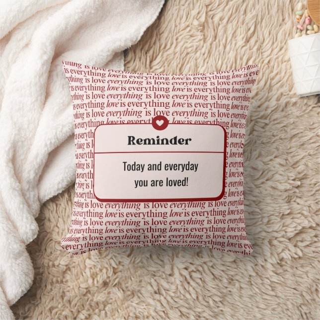 Love is Everything Reminder Valentine's Day  Throw Pillow (Blanket)