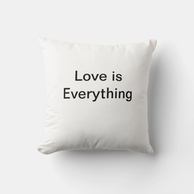 Love is Everything Throw Pillow (Front)