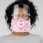 Love is . . . face shield (Insitu)