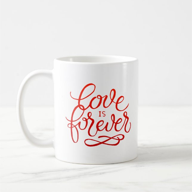love is forever coffee mug (Left)