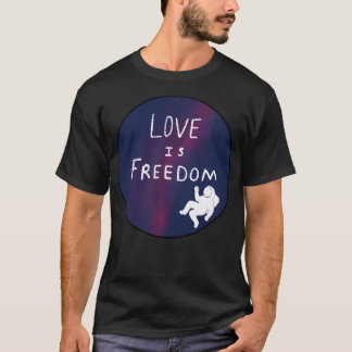 Love Is Freedom Astronaut T-Shirt