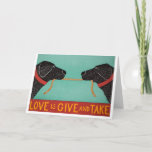 Love is Give and Take-- card By Stephen Huneck