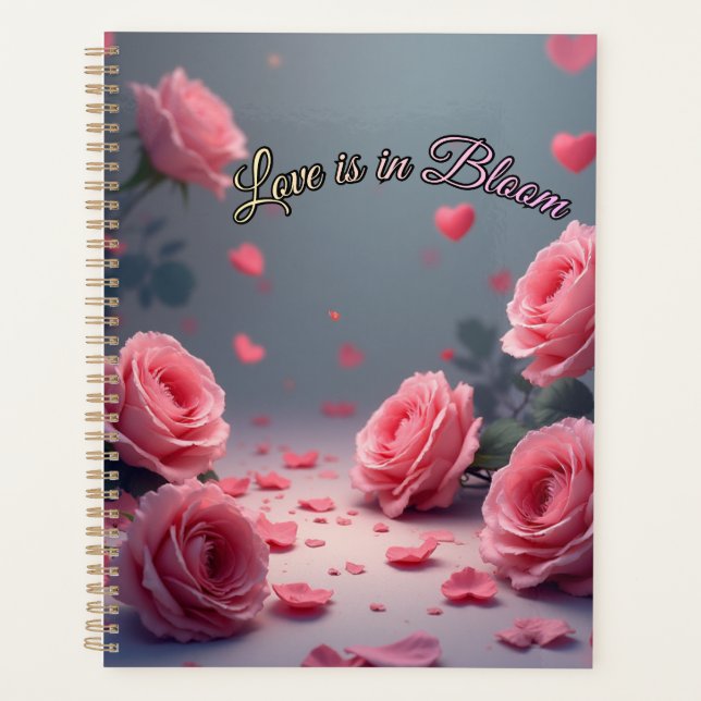 Love is in Bloom Pink Roses Romantic Valentine's  Planner (Front)
