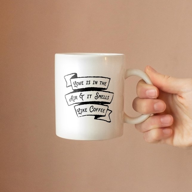 Love is in the Air and it Smells Like Coffee Funny Mug (Creator Uploaded)