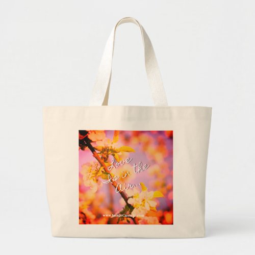 Love is in the air and weddings in the family large tote bag