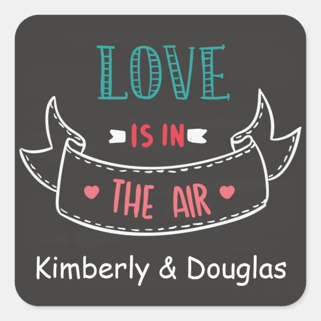 Love Is In The Air Black Chalkboard Personalized Square Sticker (Front)