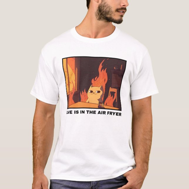 Love Is in the Air Fryer T-Shirt (Front)