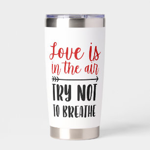 Love is in the air insulated tumbler