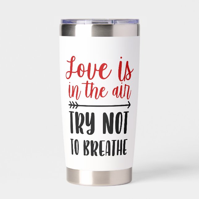 Love is in the air insulated tumbler (Front)