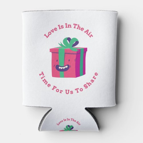Love Is In The Air Its Time For Us To Share Can Cooler