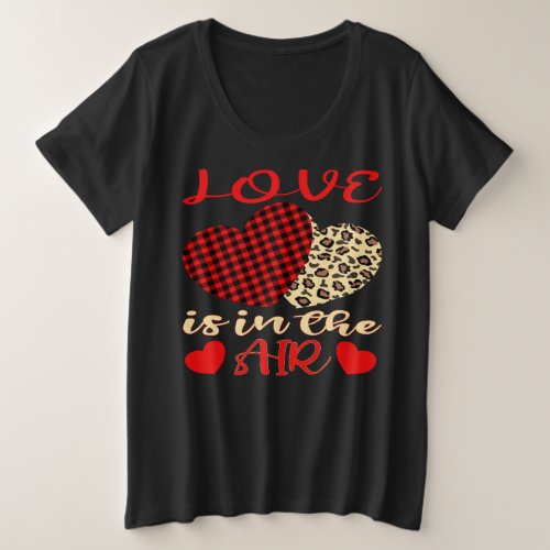 LOVE IS IN THE AIR PLUS SIZE T_Shirt