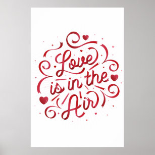 Love Is In The Air & Prints | Posters Zazzle