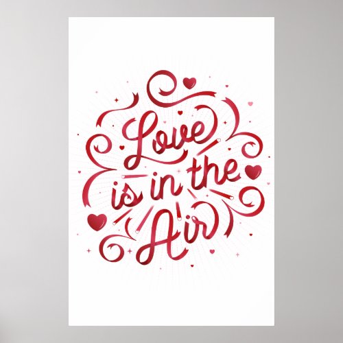 Love is in the Air Poster 24x36
