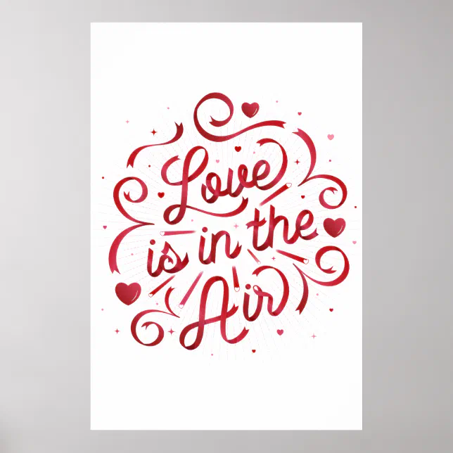 Love is in the Air Poster 24x36 | Zazzle