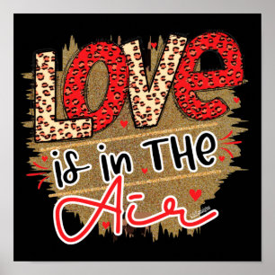 LOVE IS IN THE AIR  romantic valentines day gift   Poster