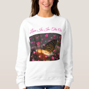 Love Is In The Air Sweatshirt