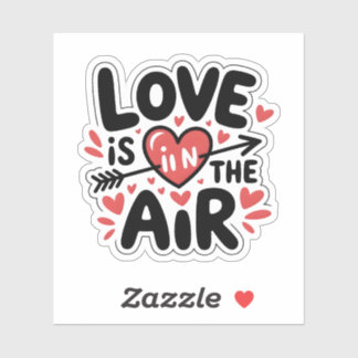 Love Is In The Air Valentine Day Sticker
