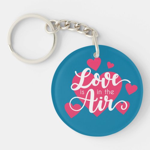 Love is in the Air Valentines Day  Keychain