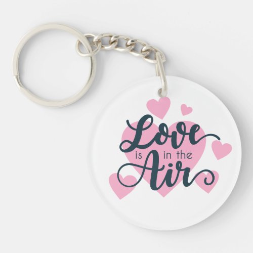 Love is in the Air Valentines Day  Keychain