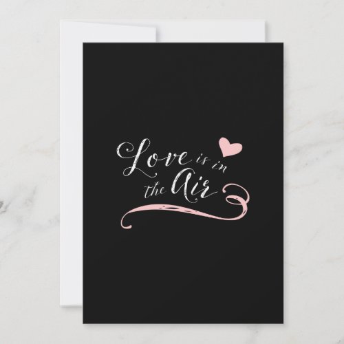 Love is in the Air _ Valentines Day or Wedding Invitation