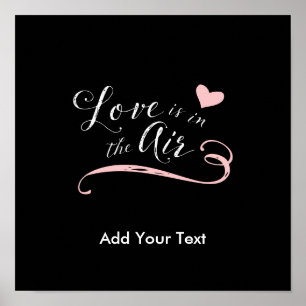 Love is in the Air - Valentine's Day or Wedding Poster