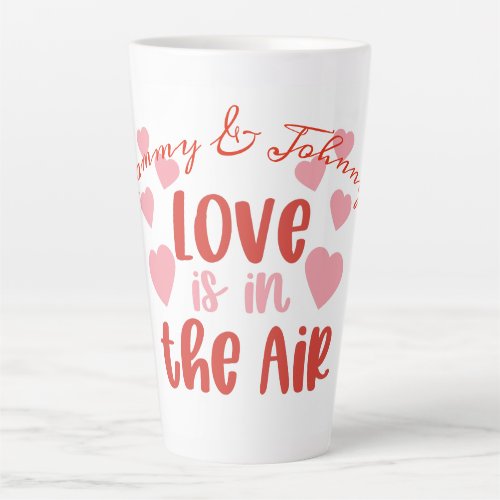 Love Is In The Air With Hearts Custom For Couple Latte Mug
