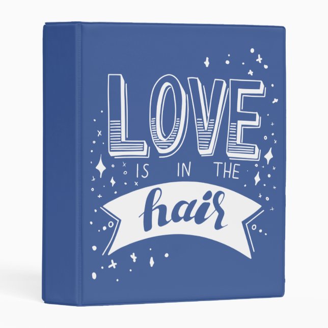 Love Is In The Hair Mini Binder (Front/Spine)