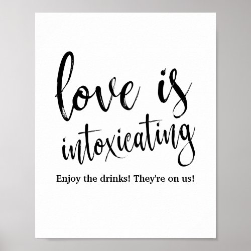 Love is Intoxicating 8x10 Wedding Bar Sign