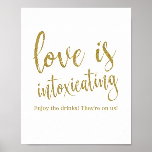 Love is Intoxicating Glitter 8x10 Wedding Sign