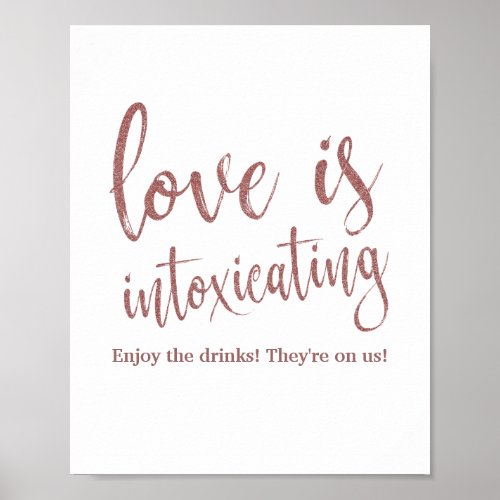 Love is Intoxicating Rose Gold Glitter 8x10 Sign