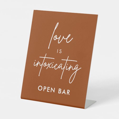 Love Is Intoxicating Terracotta Open Bar Pedestal Sign