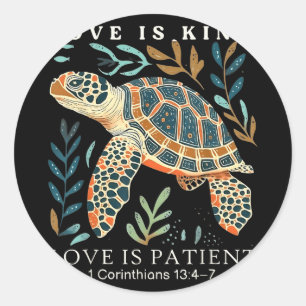 Love is kind love is patient 1 corinthians 13 4 7 classic round sticker