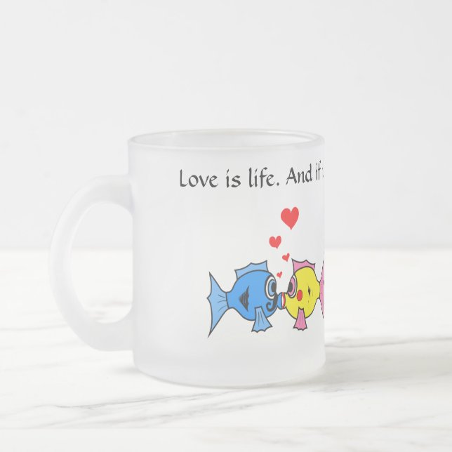 "Love is Life" Kissing Fish Frosted Glass Coffee Mug (Left)