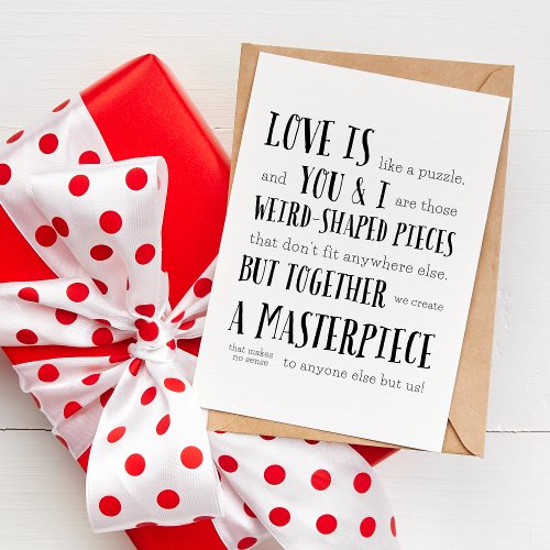 Love is like a puzzle  we create a Masterpiece Card