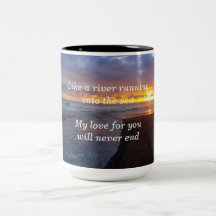 Love is like a River running into the Sea.