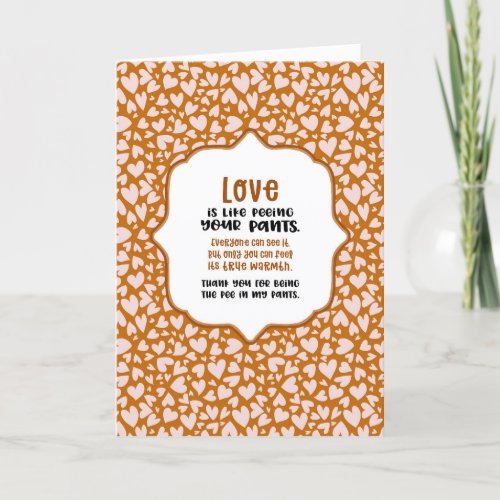 Love is Like Peeing Your Pants Valentine Funny Holiday Card