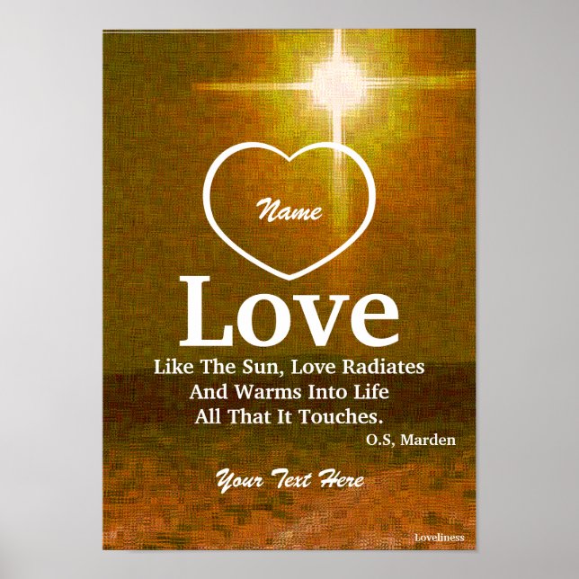 Love Is Like The Sun Poster-Customize Poster (Front)