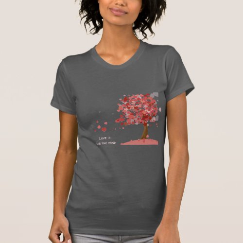 Love is like the wind Tree of Hearts cute hearts T_Shirt