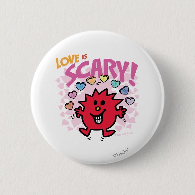 Love Is Little Miss Scary Pinback Button (Front)