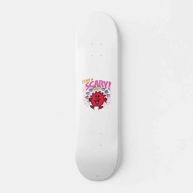 Love Is Little Miss Scary Skateboard Deck (Front)