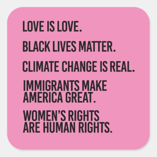 Love is Love Climate Change is real Square Sticker