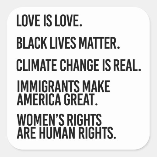 Love is Love Climate Change is real Square Sticker