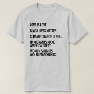 Love is Love Climate Change is real T-Shirt