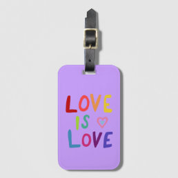 LOVE IS LOVE Colorful Cool &amp; Fun RAINBOW  Luggage Tag
